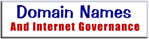 Domain Names & Internet Governance -- by Glenn B. Manishin